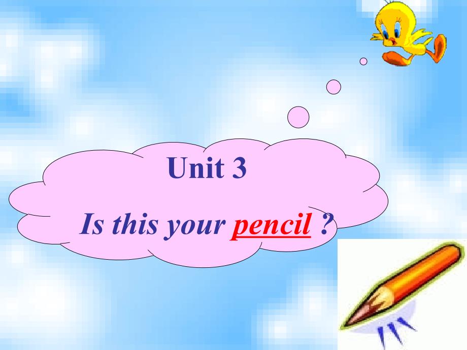 七年级英语上册Unit3Isthisyourpencil.ppt_第1页