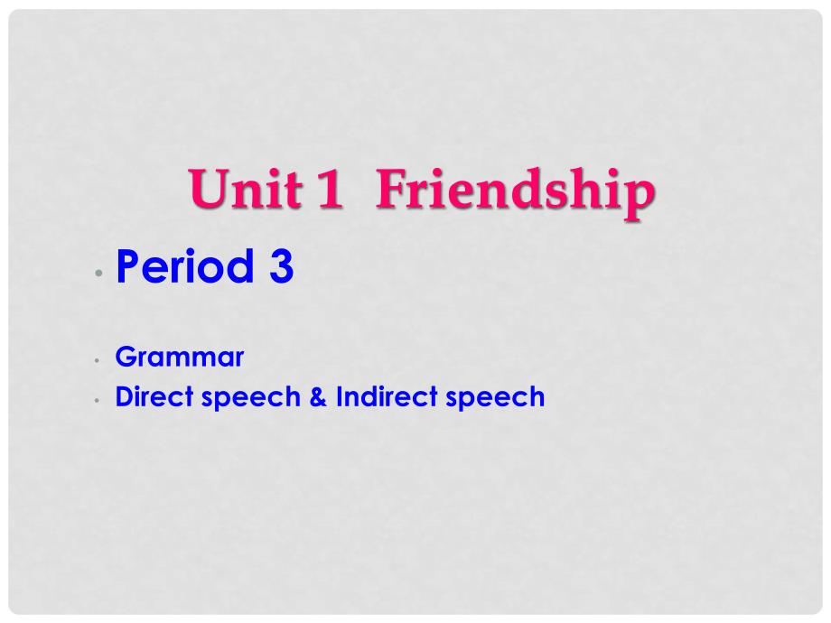 山东省郯城三中高中英语 Unit1 Direct speech &amp; Indirect speech课件 必修1_第1页