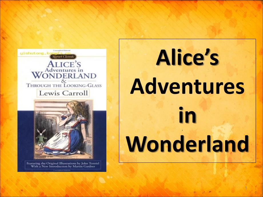 Alicesadventuresinwonderland爱丽丝梦游仙境PPT课件_第1页