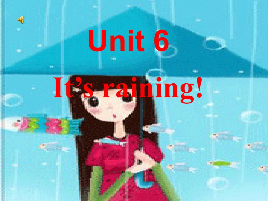 自创_unit6_it&#39;s_raining_第1页