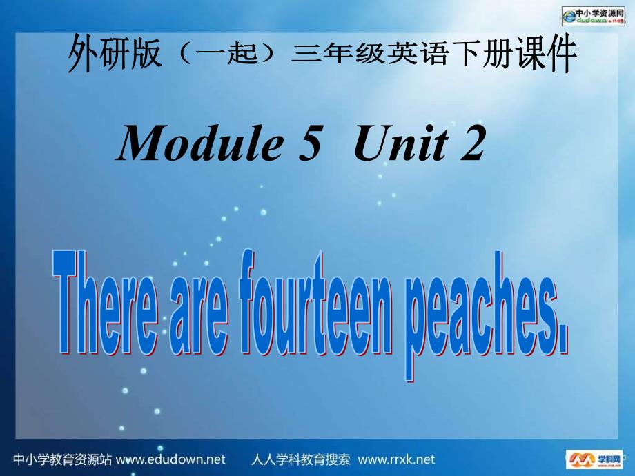 外研版一起第六册Module5Unit2Therearefourteenpeaches课件_第1页