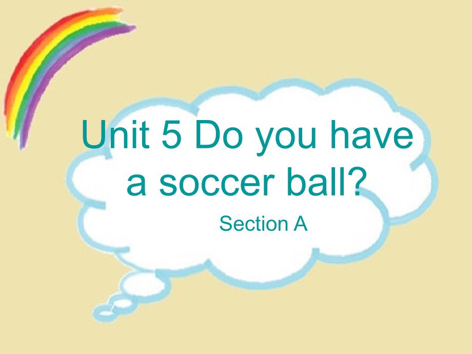 人教版七年级上英语unit5DoyouhaveasoccerballSectionA1a2d_第1页