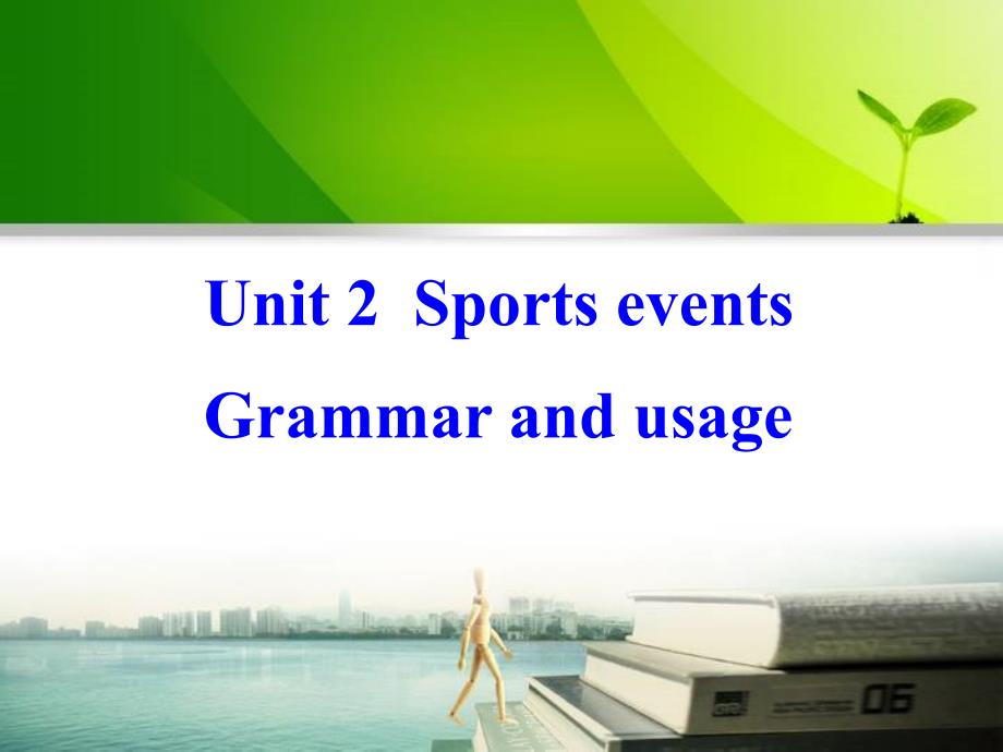 牛津英语M4U2_Grammar_and_usage_第1页