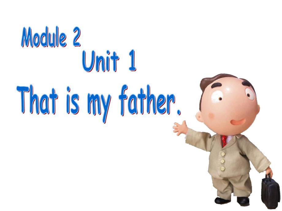 pep小学英语课件：Unit 1 That&#39;s my father_第1页