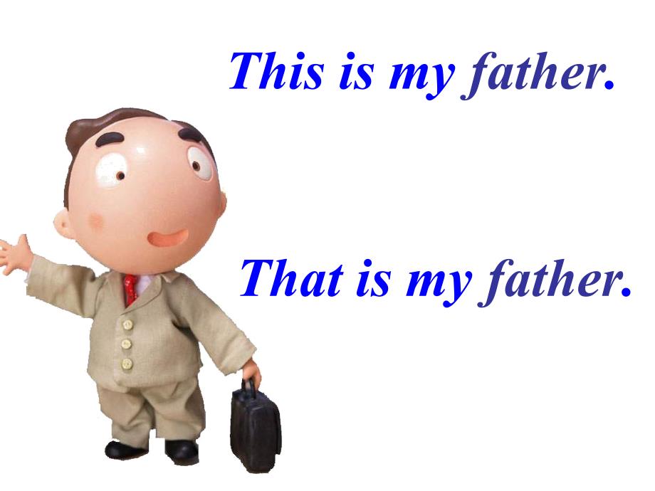 pep小学英语课件：Unit 1 That&#39;s my father_第3页