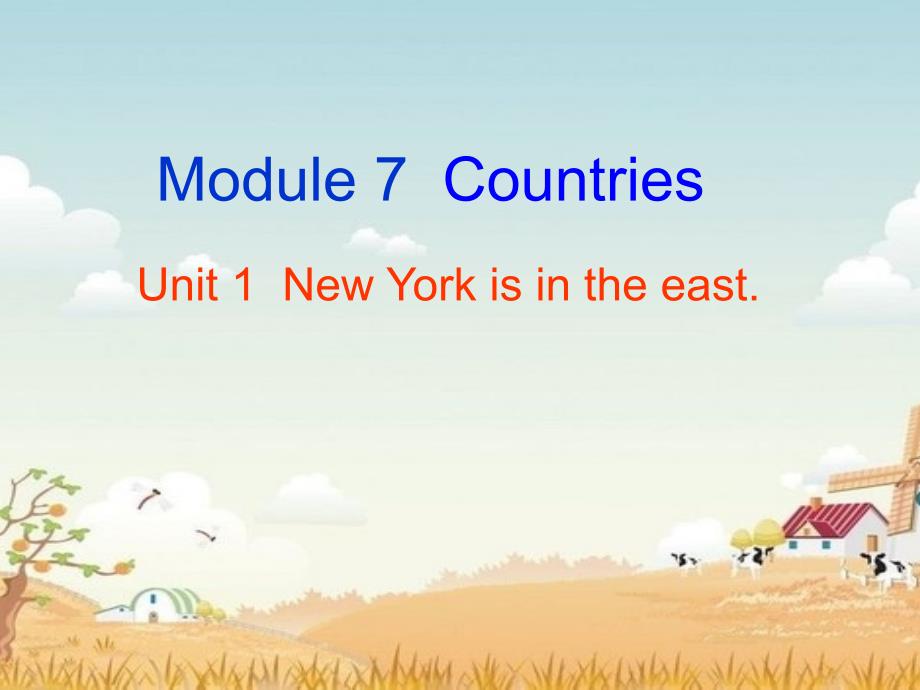 新标准英语外研版小学英语(三起)第四册Module 7Unit 1 New York is in the east课件_第1页