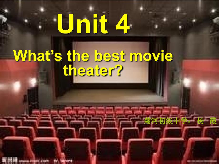 新人教版八年级上册Unit4Whatsthebestmovietheater_第1页