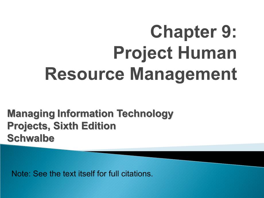 IT项目管理英文版课件：09_Project Human Resource Management_第1页