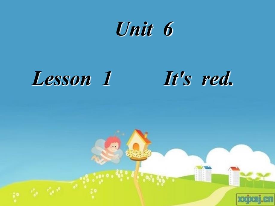 三年级英语上册unit6_lesson1_it&#39;s_red义和小学刘春燕-副本_第1页