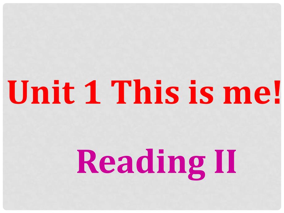 江苏省徐州市沛县杨屯中学七年级英语上册 Unit 1 This is me Reading 2课件 （新版）牛津版_第1页