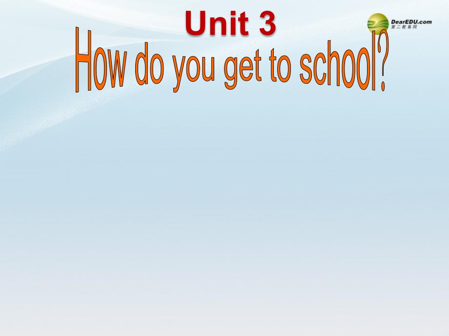 2 unit 3 How do you go to school Section B(3a-Self check)课件_第2页