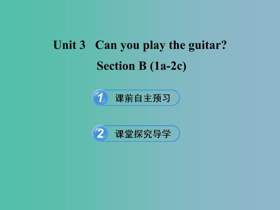 六年级英语下册 Unit 3 Can you play the guitar Section B(1a-2c)课件 鲁教版五四制_第1页