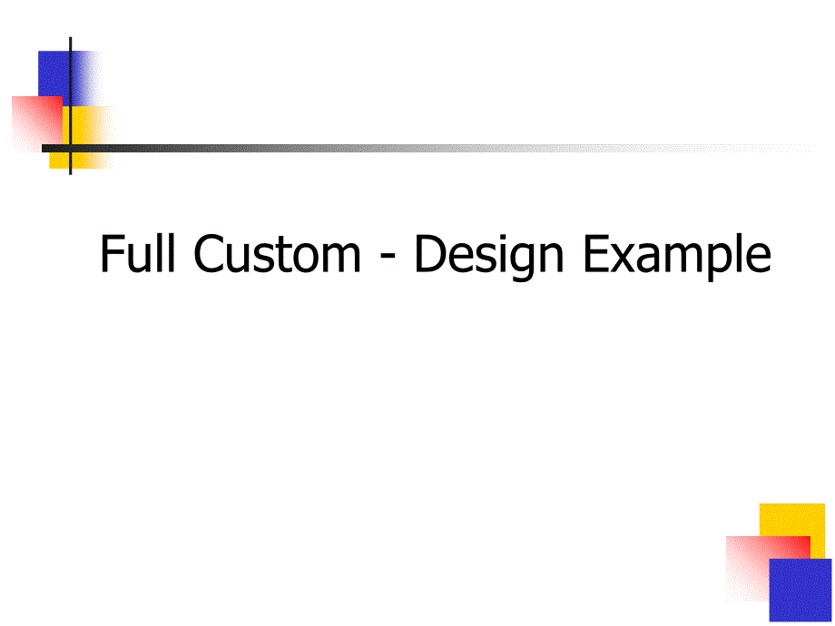 Full-Custom-IC-Design-newPPT优秀课件_第1页