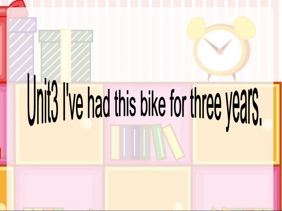 八下unit_3I&#39;ve_had_this_bike_for_three_years_Section_A_1_第1页