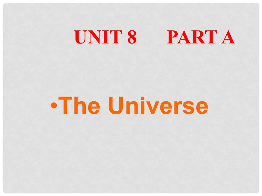 六年级英语上册 Unit 8《The Universe》（Part A）课件 （新版）闽教版_第1页