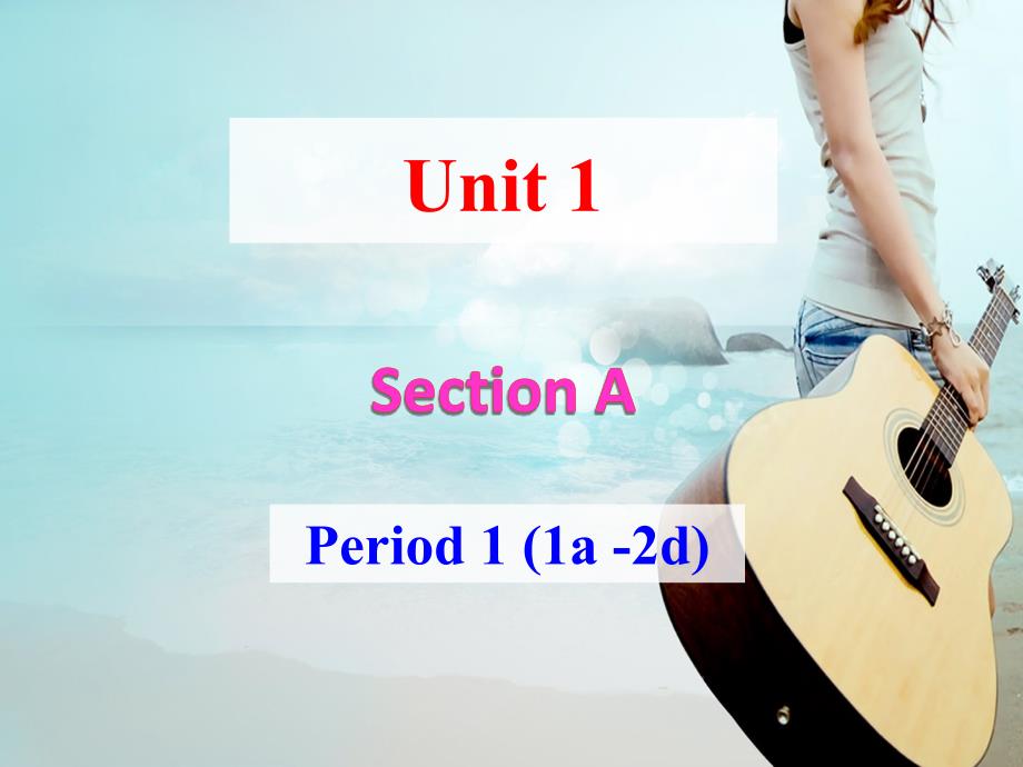 七年级下unit1SectionA-1_第1页