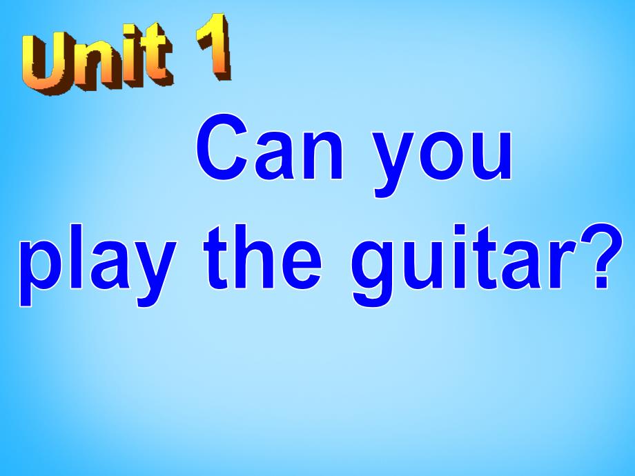 Unit 1 Can you play the guitar课件2_第3页