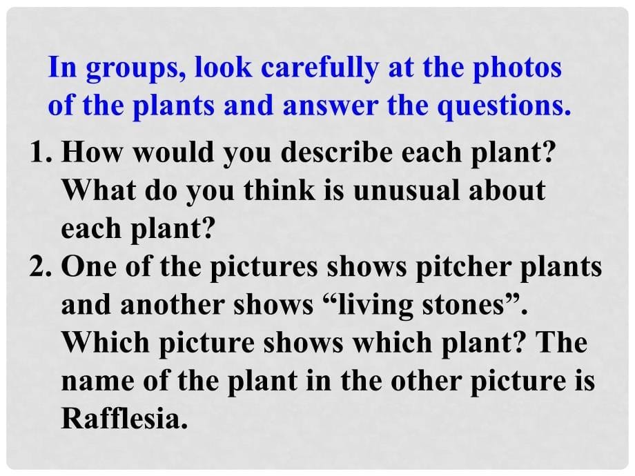 高中英语 Unit 4 Exploring plants Using language课件 新人教版选修9_第5页