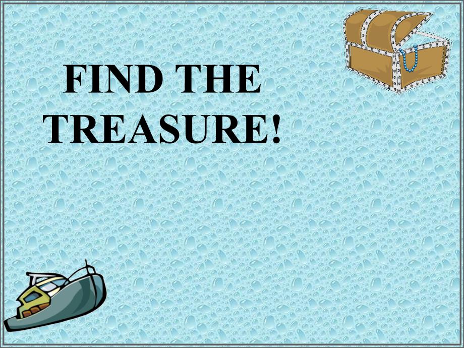 英语教学中的小游戏FindTheTreasure_第1页