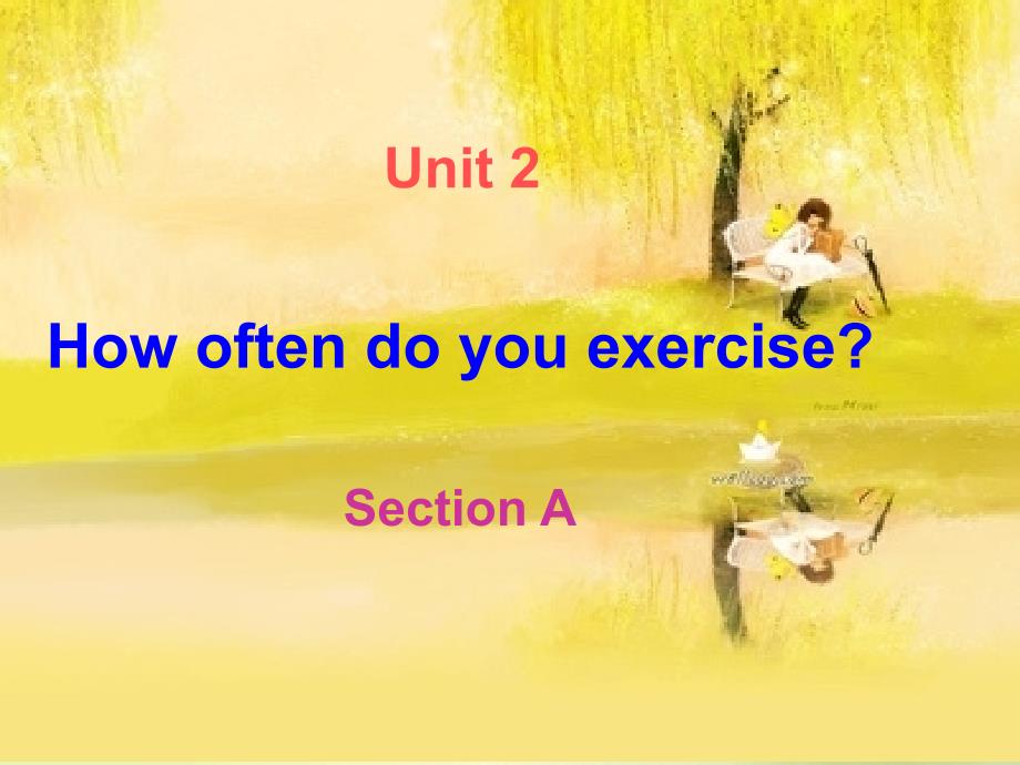人教版八上Unit2Howoftendoyouexercise全单元课件_第1页