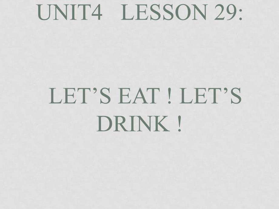 七年级英语上册Unit4 Food and Restaurants Lesson 29 4 课件冀教版_第1页