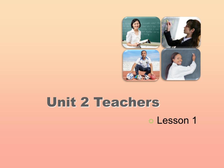 2019五年级英语上册Unit2TeachersLesson1课件人教新起点.ppt_第1页