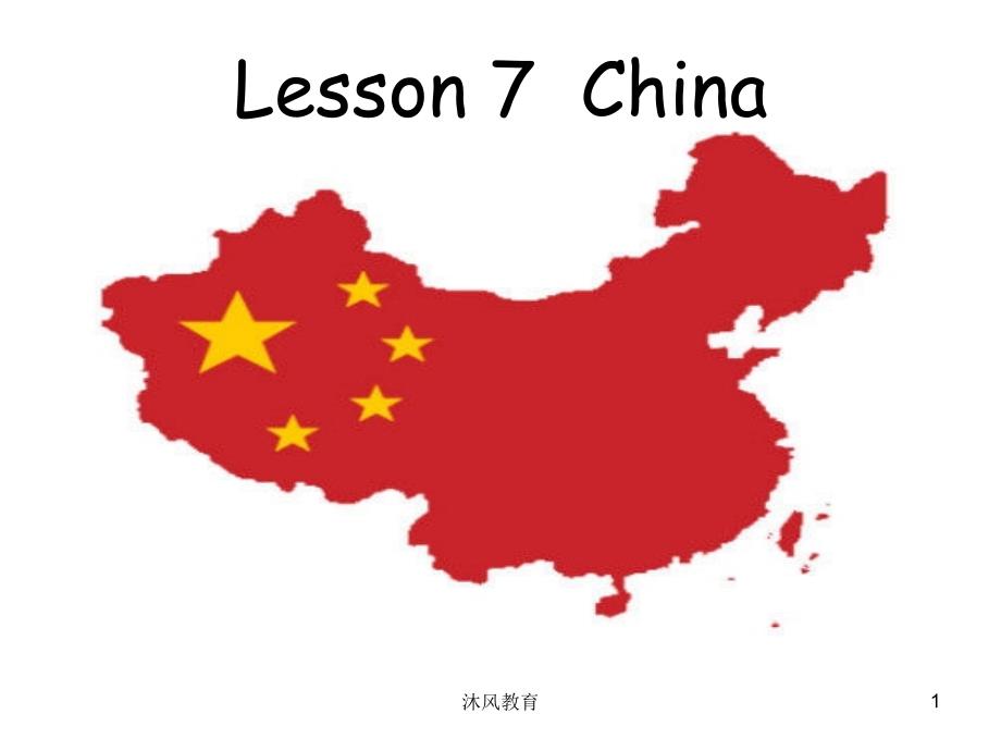 冀教版小学五年级英语上册Lesson7China课件谷风教学_第1页