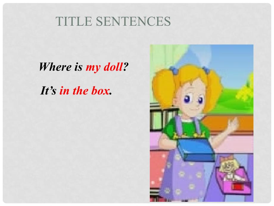 三年级英语下册 Lesson 4《Where is my doll》课件1 科普版_第3页