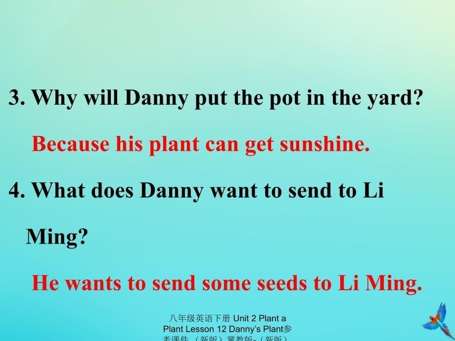 最新八年级英语下册Unit2PlantaPlantLesson12DannysPlant参考课件_第5页