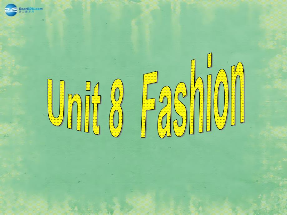 译林版初一英语上册- Unit 8 Fashion Grammer（牛津）_第1页