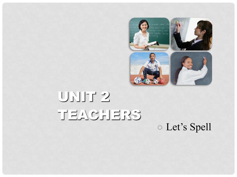 五年级英语上册 Unit 2 Teachers（Let’s Spell）课件 人教新起点_第1页