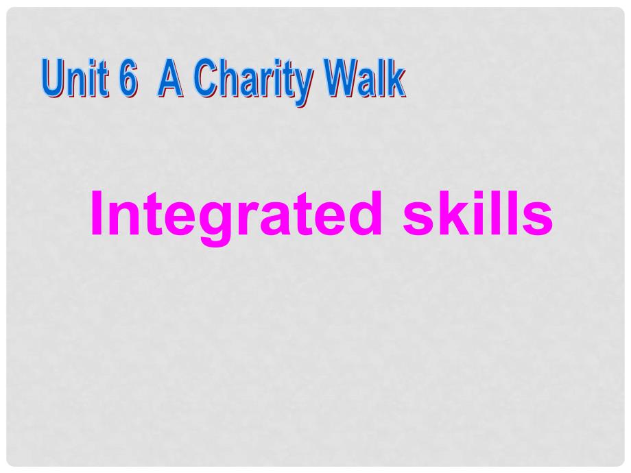 江苏省宜兴市屺亭中学八年级英语下册《Unit 6 A charity walk》Integrated skills课件 牛津版_第2页