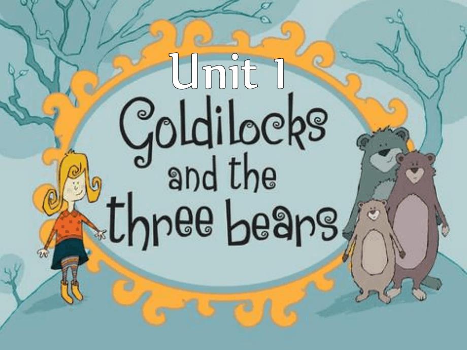 五年级上册英语课件Unit1Goldilocksandthethreebears译林版三起共17张_第1页