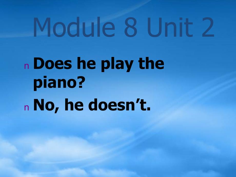 二级英语上册Module8Unit2Doesheplaythepiano课件2外研一起_第1页