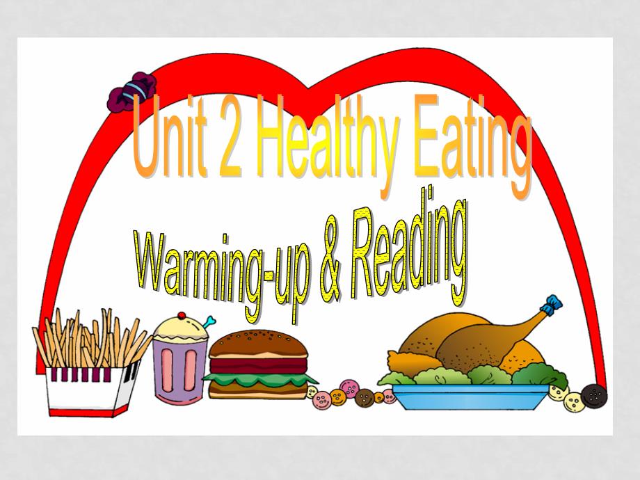 高中英语Unit 2 Healthy Eating同步课件（warmingup &amp; reading）新人教版必修3_第1页