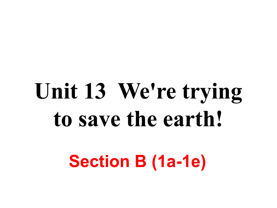 最新九年级英语上册Unit-13-Section-B-(1a-1e)ppt课件精品课件_第2页