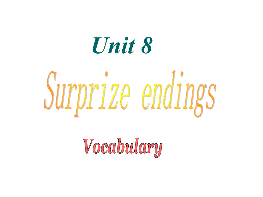 九年级英语上册《Unit 8 Surprise endings Period 1 vocabulary》课件_第1页