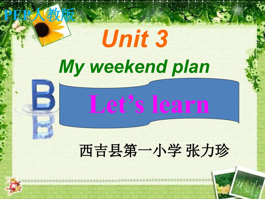 西吉县第一小学-张力珍-六上Unit3PartBlet&#39;slearn_第1页