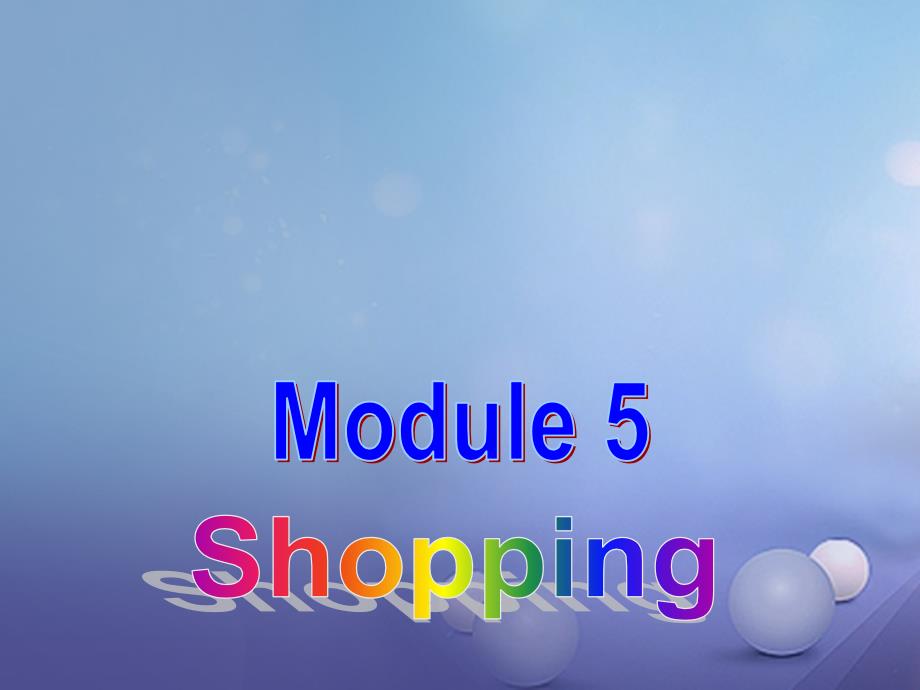 天津市宝坻区新安镇七年级英语下册Module5ShoppingUnit1WhatcanIdoforyou课件新版外研版_第1页