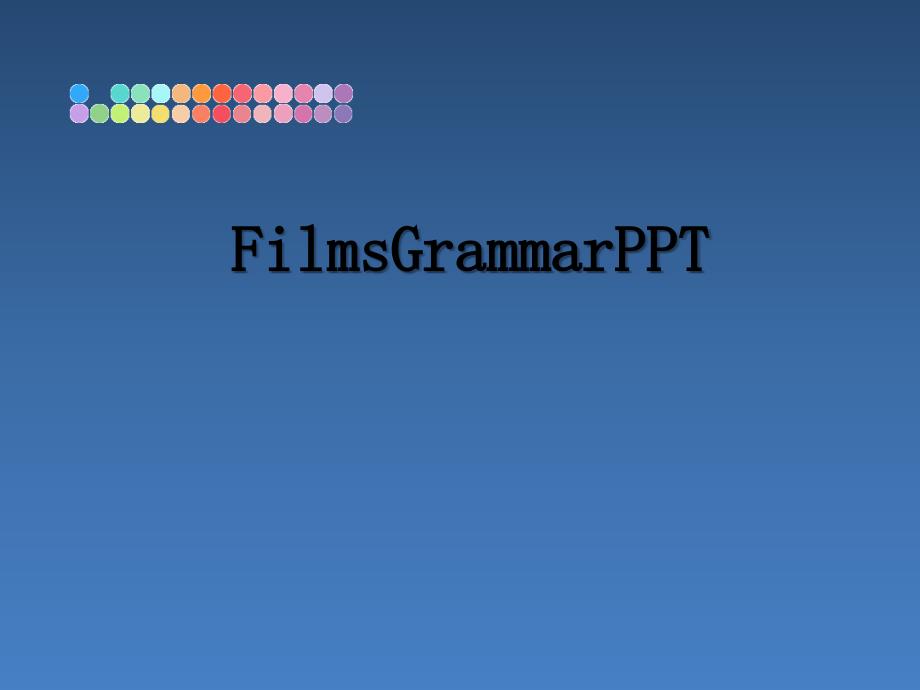 FilmsGrammarPPT_第1页