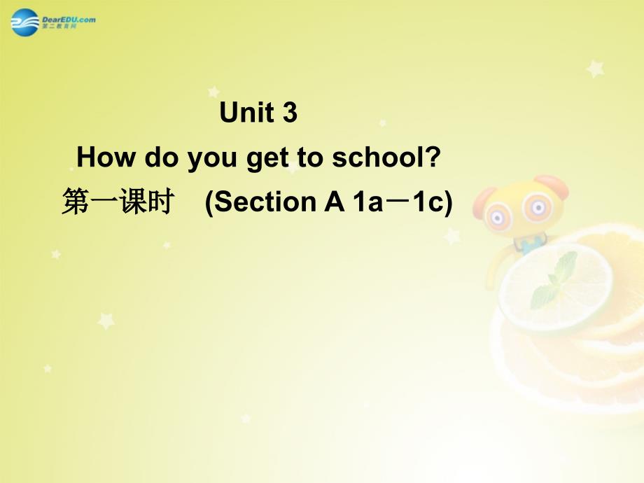 4 Unit 3 How do you get to school Section A 1a－1c课件_第2页