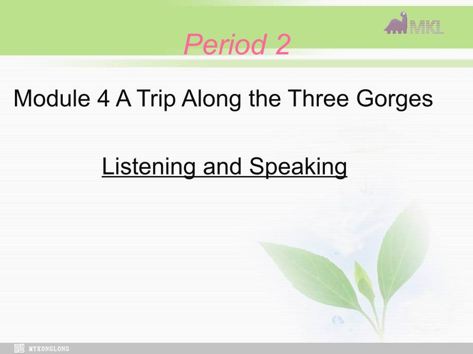 英语 Module 5《A Trip Along the Three Gorges》Listening and Spenking1（29张PPT）外研版必修4课件_第2页