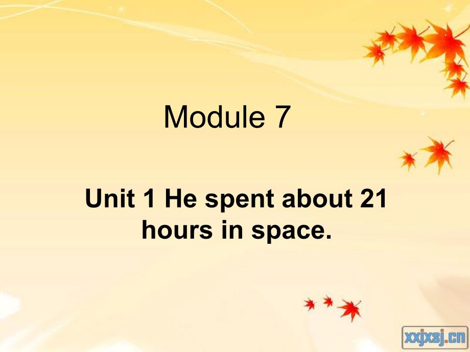 外研版小学英语六年级下册Module 7 Unit 1 He spent about 21 hours in space课件_第1页