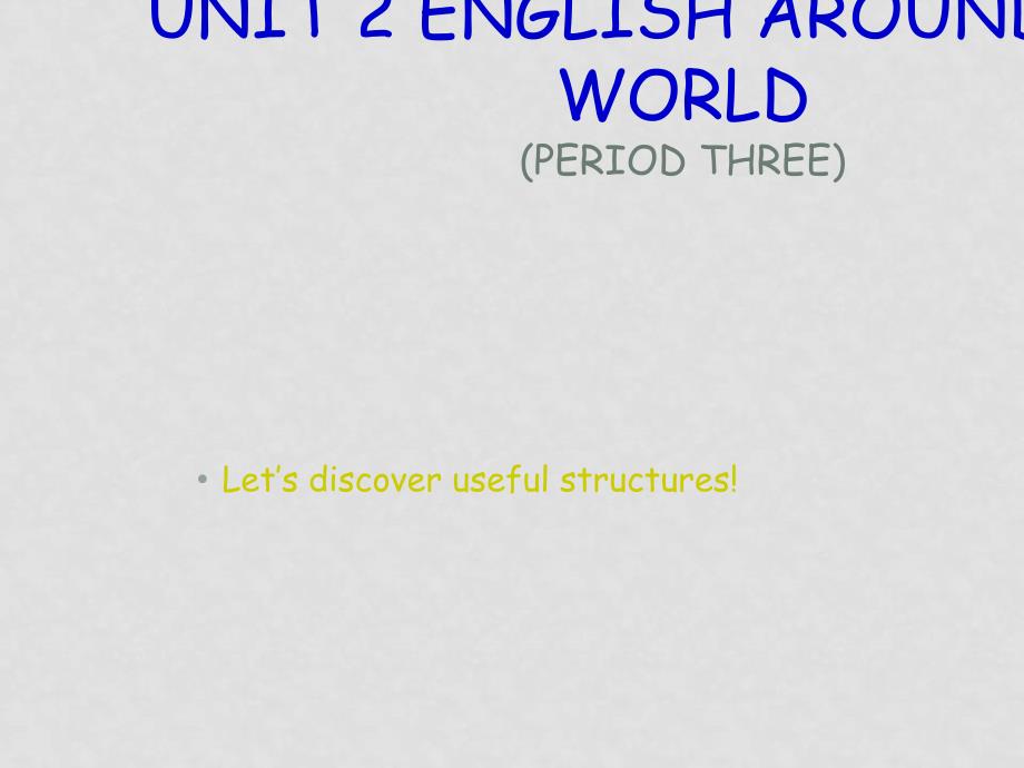 人教版英语必修1 Unit2 English around the worldPeriod 3 Grammar(ppt)_第1页