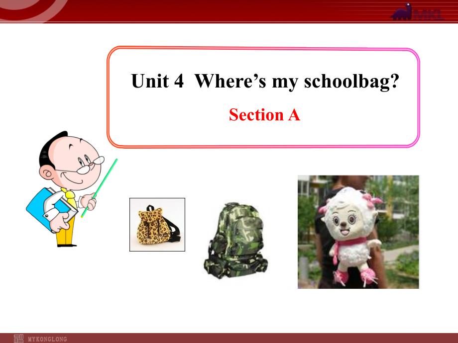 初中英语教学课件：Unit4Where’smyschoolbagSectionA（人教版七年级上册）_第1页