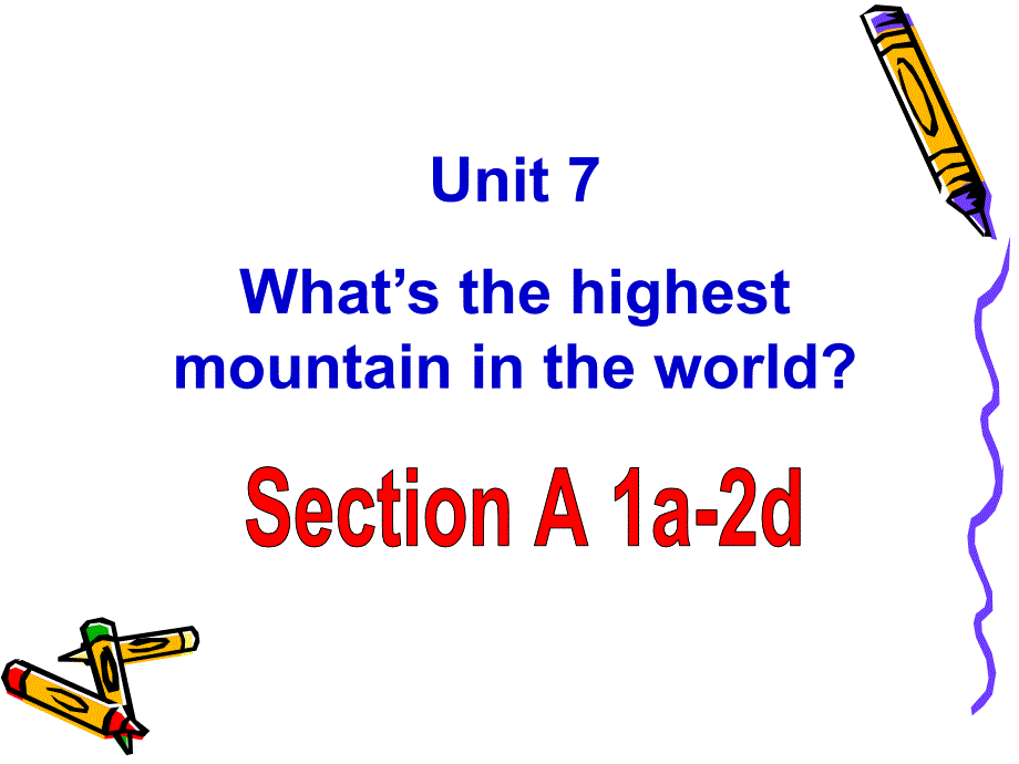 八年级英语下册unit7_what&#39;s_the_highest_mountain_in_the_world全单元课件_第1页