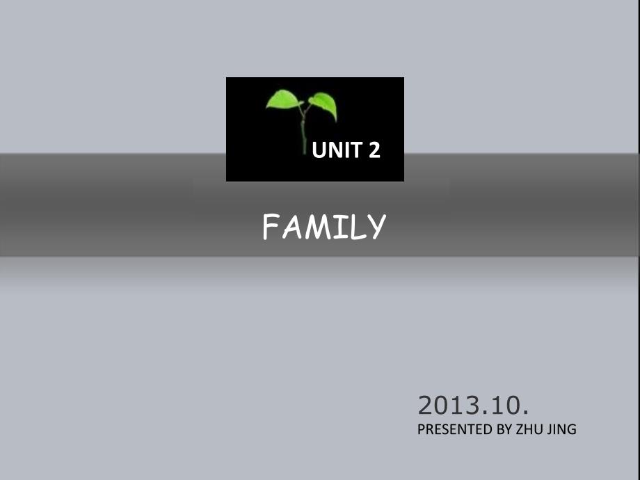 Unit2Family-myfamily语文出版社基础模块上册_第1页