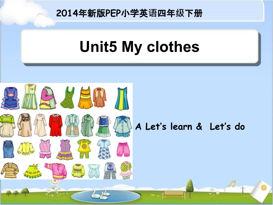 Unit5ALet’slearn教学课件_第1页