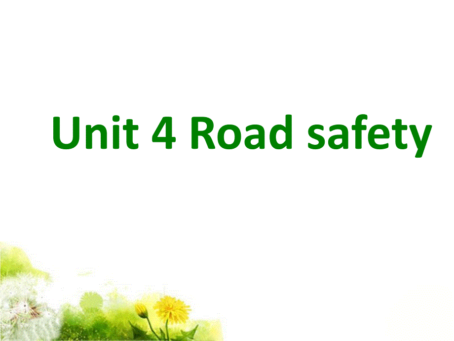 Unit4Roadsafety课件3_第1页