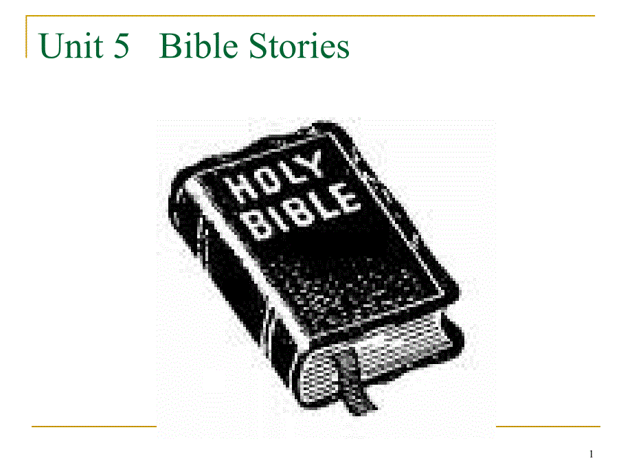 Unit 5 Bible Storiesppt课件_第1页